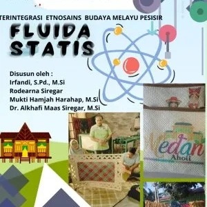 BUKU AJAR FISIKA UMUM TERINTEGRASI BUDAYA MELAYU PESISIR : FLUIDA STATIS