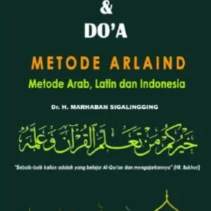 DZIKIR & DO’A METODE ARLAIND Metode Arab, Latin, dan Indonesia