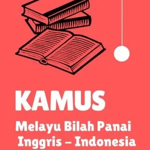 KAMUS MELAYU BILAH PANAI - INGGRIS - INDONESIA
