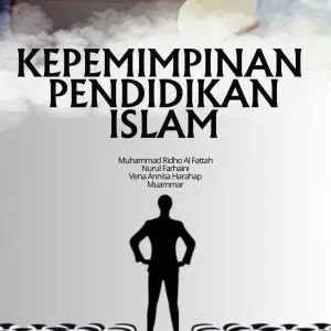KEPEMIMPINAN PENDIDIKAN ISLAM