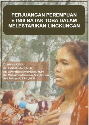 Perjuangan Perempuan Etnis Batak Toba Dalam Melestarikan Lingkungan