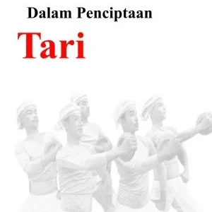 Rangsang Kreatif Dalam Penciptaan Tari