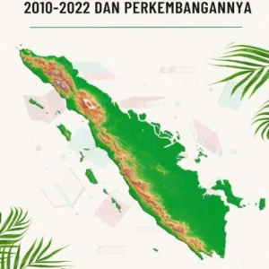 WACANA LINGKUNGAN PADA KARYA SASTRA  SUMATERA UTARA PERIODE 2010-2022 DAN  PERKEMBANGANNYA