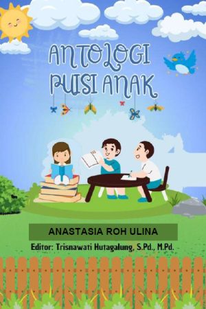 ANTOLOGI PUISI ANAK