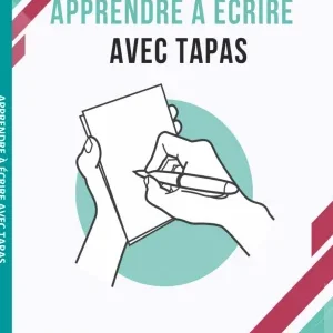 APPRENDRE À ÉCRIRE AVEC TAPAS