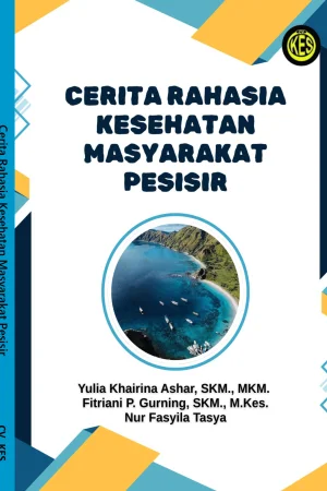 CERITA RAHASIA KESEHATAN MASYARAKAT PESISIR