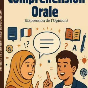 Compréhension Orale (Expression de I’Opinion)