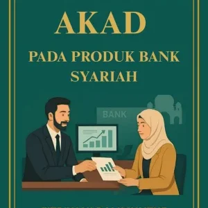 IMPLEMENTASI AKAD PADA PRODUK BANK SYARIAH