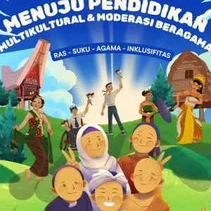JALAN MENUJU PENDIDIKAN MULTIKULTURAL DAN MODERASI BERAGAMA (RAS-SUKU-AGAMA-INKLUSIFITAS)