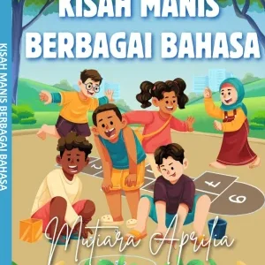 KISAH MANIS BERBAGAI BAHASA