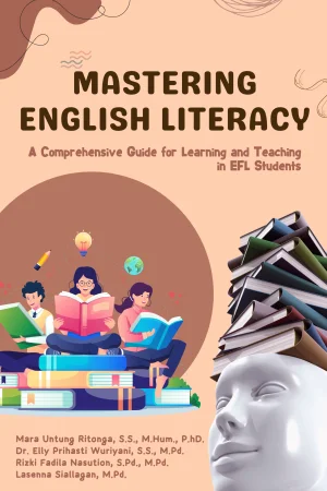 MASTERING ENGLISH LITERACY A Comprehensive Guide for Learning and Teaching in EFL Students