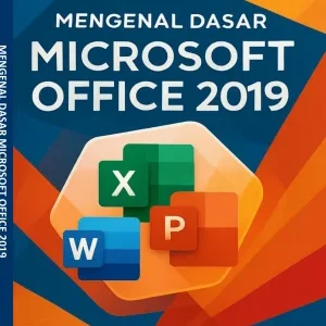 MENGENAL DASAR MICROSOFT OFFICE 2019