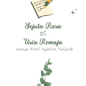SEJUTA RASA DI USIA REMAJA