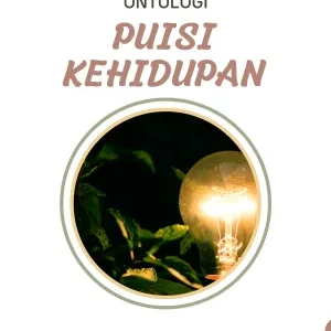 ONTOLOGI PUISI KEHIDUPAN