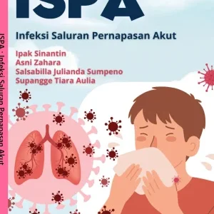 ISPA : Infeksi Saluran Pernapasan Akut