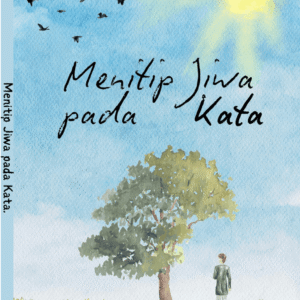 MENITIP JIWA PADA KATA