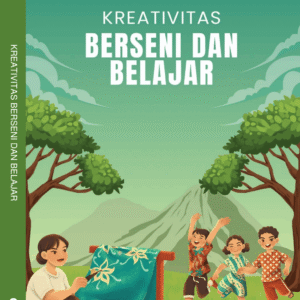 KREATIVITAS BERSENI DAN BELAJAR