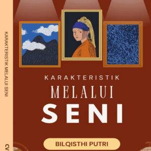 KARAKTERISTIK MELALUI SENI