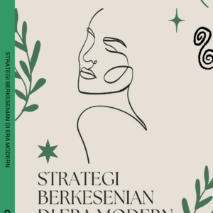 STRATEGI BERKESENIAN DI ERA MODERN