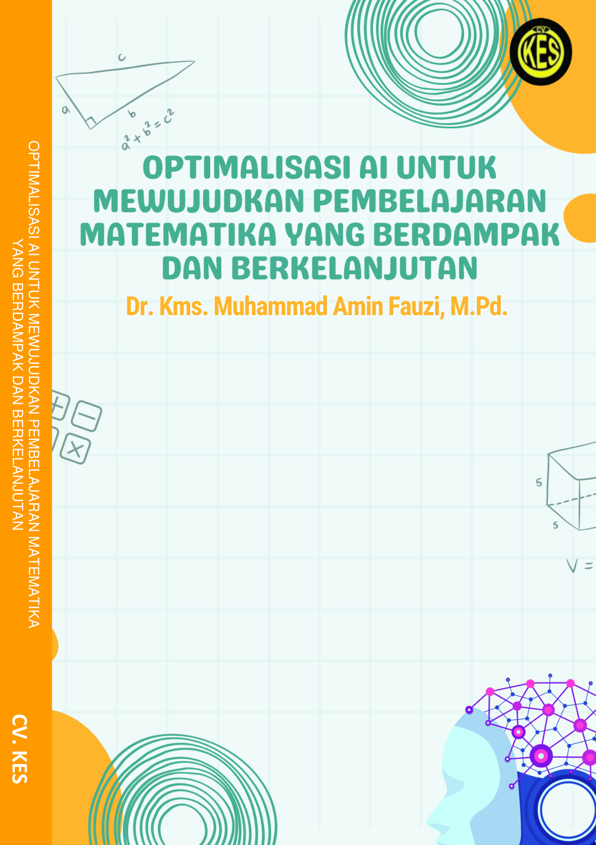 OPTIMALISASI AI UNTUK MEWUJUDKAN PEMBELAJARAN MATEMATIKA YANG BERDAMPAK DAN BERKELANJUTAN