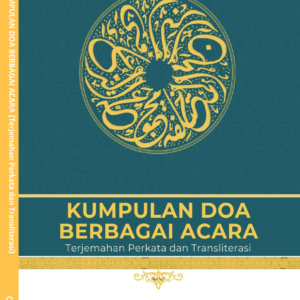 KUMPULAN DOA BERBAGAI ACARA (Terjemahan Prakata dan Transliterasi)