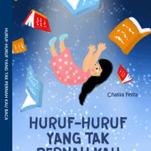 HURUF-HURUF YANG TAK PERNAH KAU BACA
