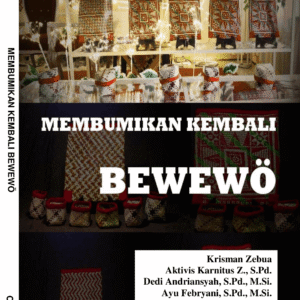 MEMBUMIKAN KEMBALI BEWEWÖ